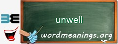 WordMeaning blackboard for unwell